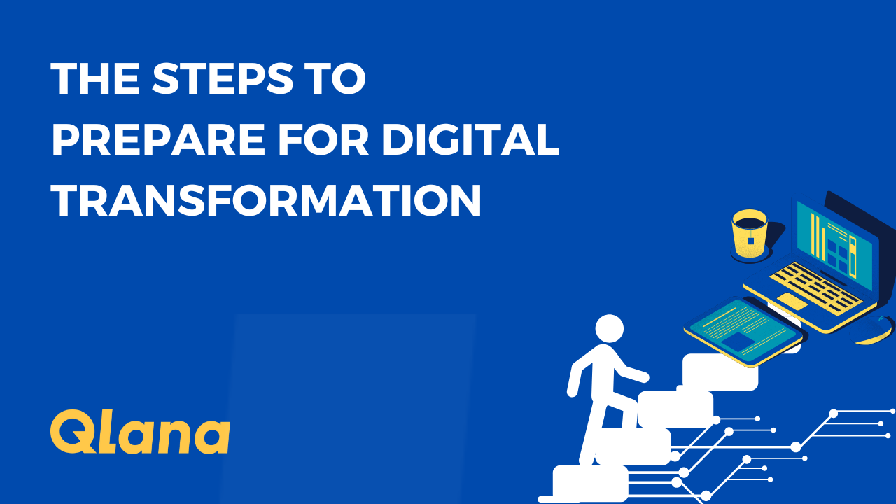 Read more about the article Steps to Prepare for Digital Transformation