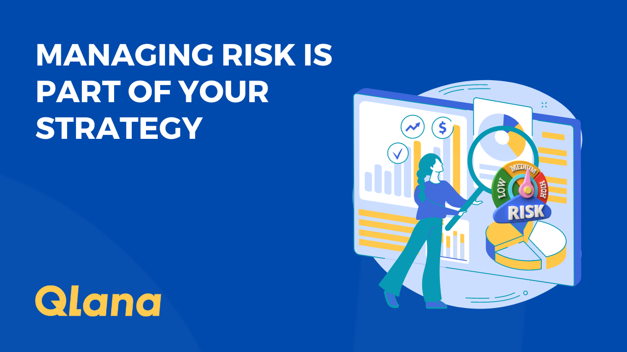 Read more about the article Managing Risk is Part of your Strategy